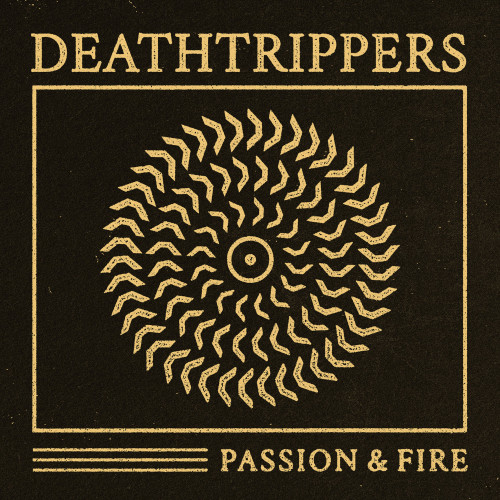 Deathtrippers - Passion & Fire LP