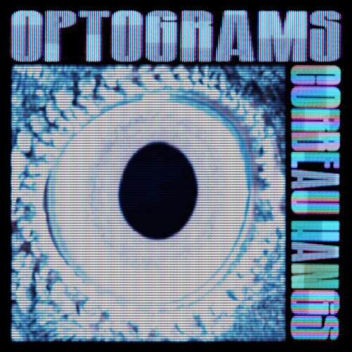 Corbeau Hangs - Optograms LP