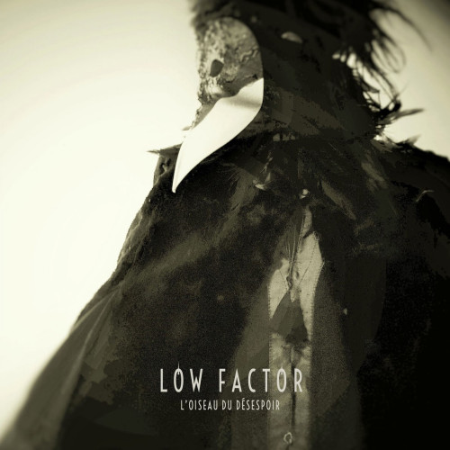 Low Factor - L’oiseau Du Désespoir LP