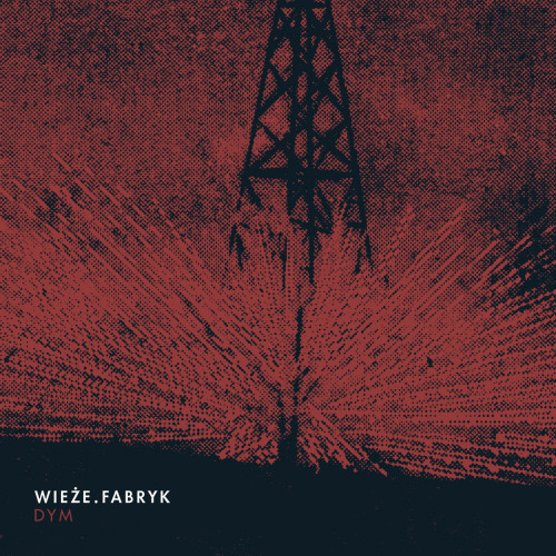 Wieże Fabryk – Dym LP