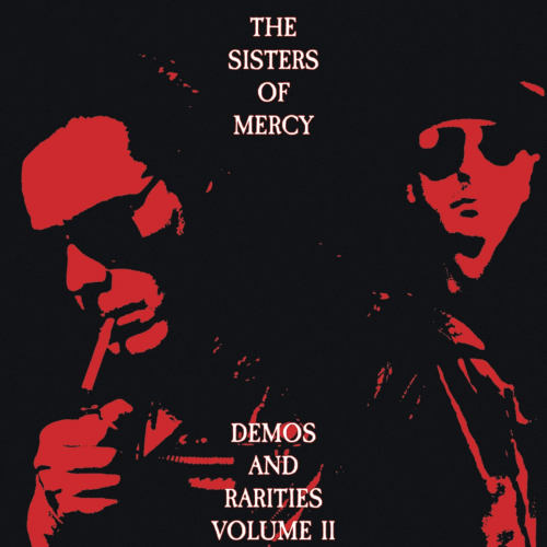 The Sisters Of Mercy – Demos And Rarities Volume II LP