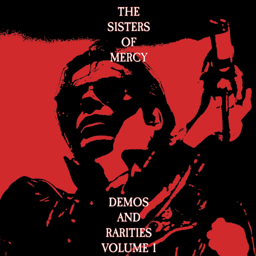 The Sisters Of Mercy – Demos And Rarities Volume I LP