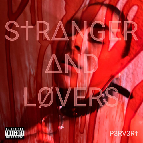 Stranger and Lovers - P3RV3RT LP