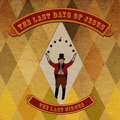 The Last Days of Jesus - The Last Circus 2LP